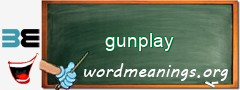 WordMeaning blackboard for gunplay